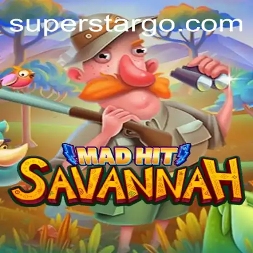 MadHitSavannah: The Ultimate SUPERSTAR Oficial Slots Brasil #1 Experience