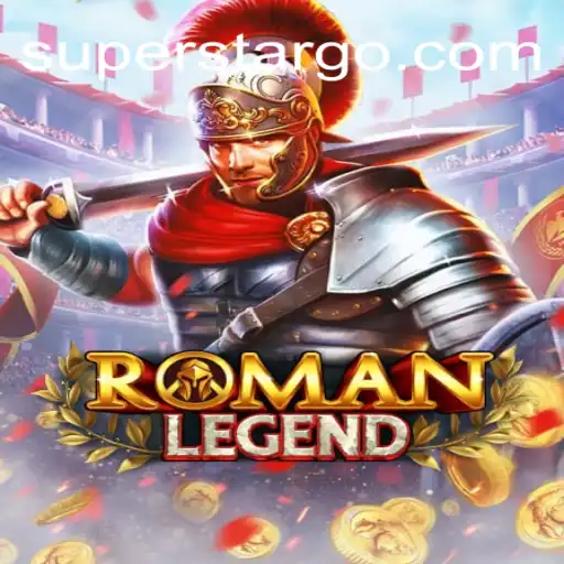 Exploring RomanLegend: SUPERSTAR Oficial Slots Brasil #1