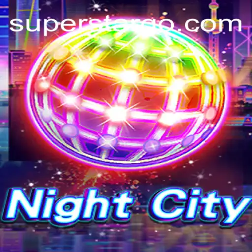 Explore the Thrilling World of NightCity: The Rise of SUPERSTAR Oficial Slots Brasil #1