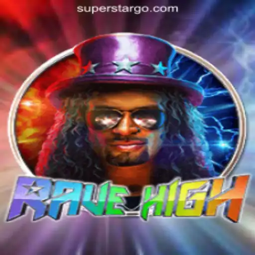 Discover the Electrifying World of RaveHigh: A Guide with SUPERSTAR Oficial Slots Brasil #1